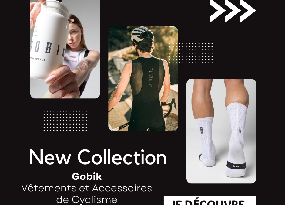 Collection Gobik 2024 disponible au magasin Les Cycles de la Baie